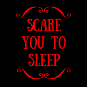 Scare You To Sleep - Bloody FM