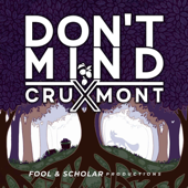 Don't Mind - Fool and Scholar Productions