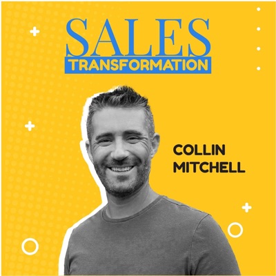 Sales Transformation:Collin Mitchell