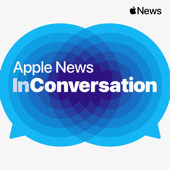 Apple News In Conversation - Apple News