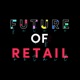Future of Retail by TikTok For Business