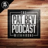 The Pat Bev Podcast with Rone