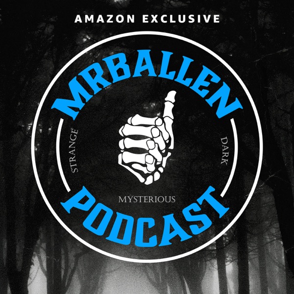 MrBallen Podcast: Strange, Dark & Mysterious Stories banner image