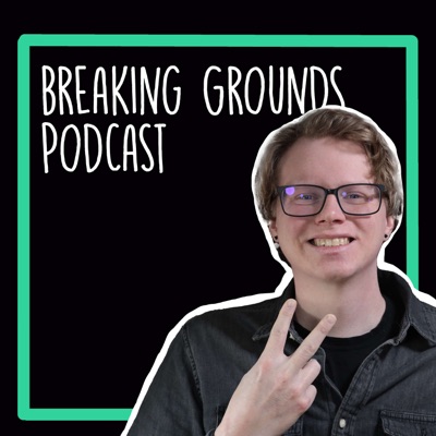 Breaking Grounds Podcast