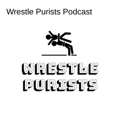 WrestlePurists Podcast 121