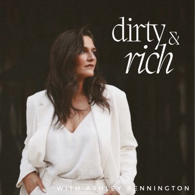 Dirty & Rich Dirty & Rich