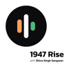 1947 Rise - Shiva Singh Sangwan