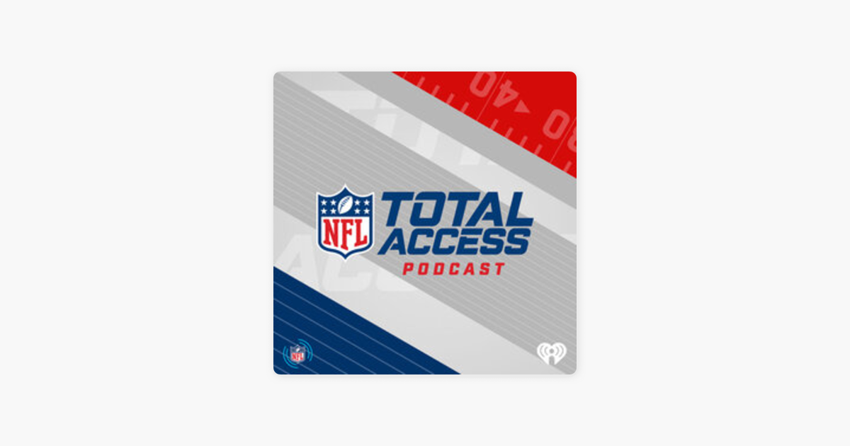 ‎NFL Total Access on Apple Podcasts