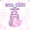 ECO CHIC