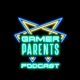 Gamer Parents Podcast