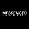 MessengerUnscripted - Messenger