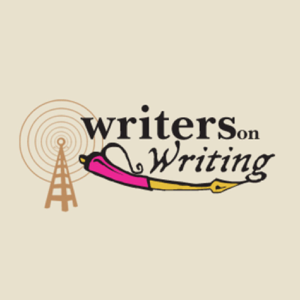 Writers on Writing podcast