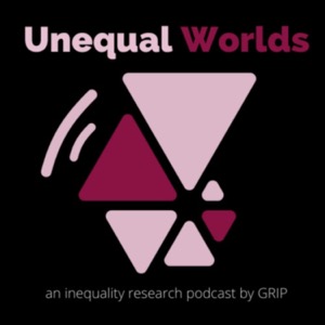 Unequal Worlds; an inequality research podcast