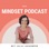 Der Mindset Podcast