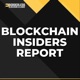 Blockchain Insiders Report presented by Borderless Blockchain Alliance