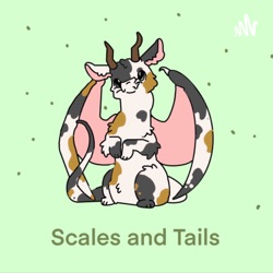 Scales and Tails: A Wings of Fire and Warriors Podcast