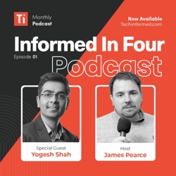 Informed in Four with Yogesh Shah