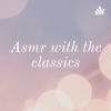 Asmr with the classics artwork