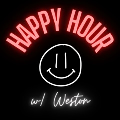 Happy Hour w/ Weston #10: Who is More Likely to Make a Comeback.. Ye (Kanye West) or Facebook?