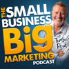 The Small Business Big Marketing Podcast with Timbo Reid - Tim Reid