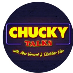 Chucky Talks - Episode 3 (part 1)