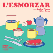 L'ESMORZAR - Radio Primavera Sound