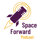 Space Forward - An Interdisciplinary Podcast - Hussain Bokhari, Matthias Frenzl, Kelly Kowalski, Benjamin Shapiro