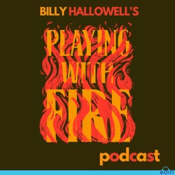 Billy Hallowell's Playing With Fire Podcast