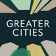 Greater Cities