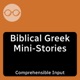 Biblical Greek Mini Stories