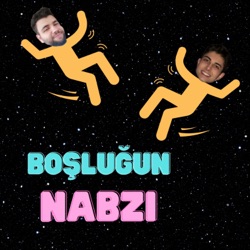 Boşluğun Nabzı S2 E1