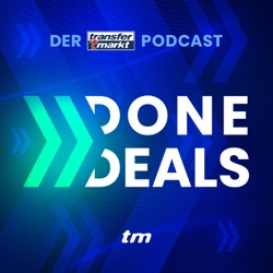 DONE DEALS – Der Transfermarkt-Podcast
