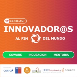 Innovadores al Fin del Mundo Capítulo 52 Segunda temporada Giselle Della Design Thinker - Circular Economy Business Designer - New Economy Changemaker