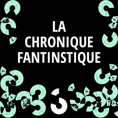 La chronique Fantinstique ‐ RTS Couleur 3