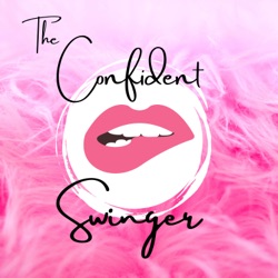 The Confident Swinger Podcast