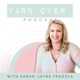 The Yarn Over Podcast