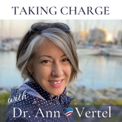 Taking Charge with Dr. Ann Vertel