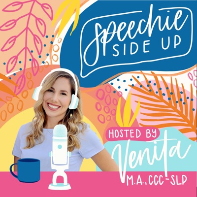 Speechie Side Up:Venita