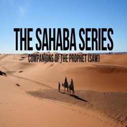 Sahaba Stories - Companions Of The Prophet   Hazrat Bilal Ibn Rabah (RA)   Part 2