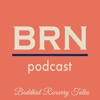 BRN Podcast: Buddhist Recovery Network