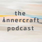 The Innercraft Podcast - Innercraft