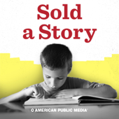 Sold a Story - American Public Media