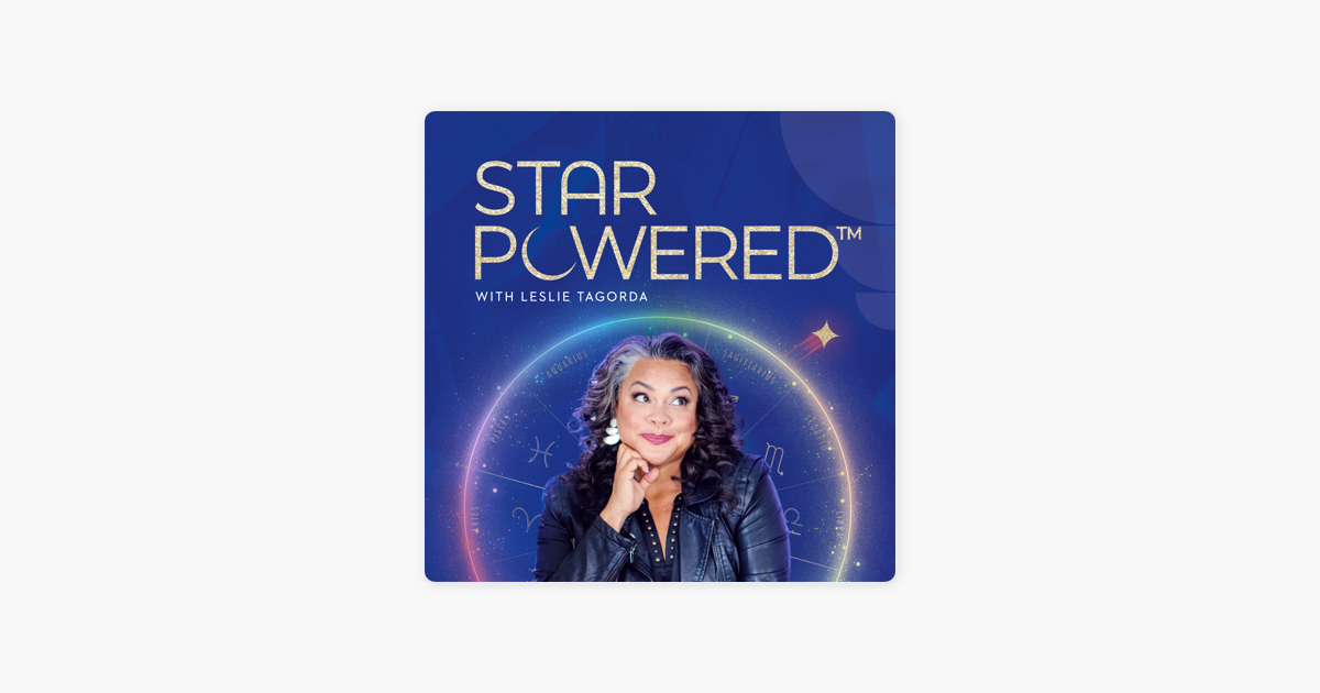 ‎Star Powered™ - Astrology for Changemakers with Leslie Tagorda on ...