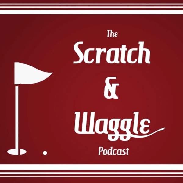 Scratch and Waggle Golf Podcast Artwork