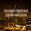 Cruzando Fronteras with Nathan Lustig artwork