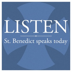 Listen: St. Benedict Speaks Today