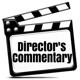 Director’s Commentary