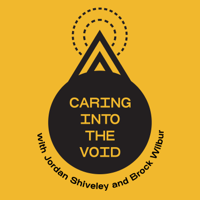 Caring Into The Void podcast