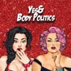 Yes& Body Politics artwork