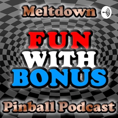 Meltdown Pinball Podcast Meltdown Pinball Podcast